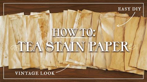 How to Tea Stain Paper: A Journey Through Time and Texture